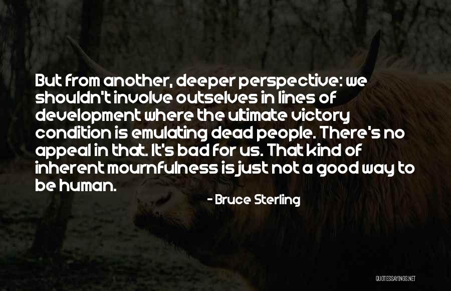 Bruce Sterling Quotes 1848898 Bruce Sterling Quotes 1848898