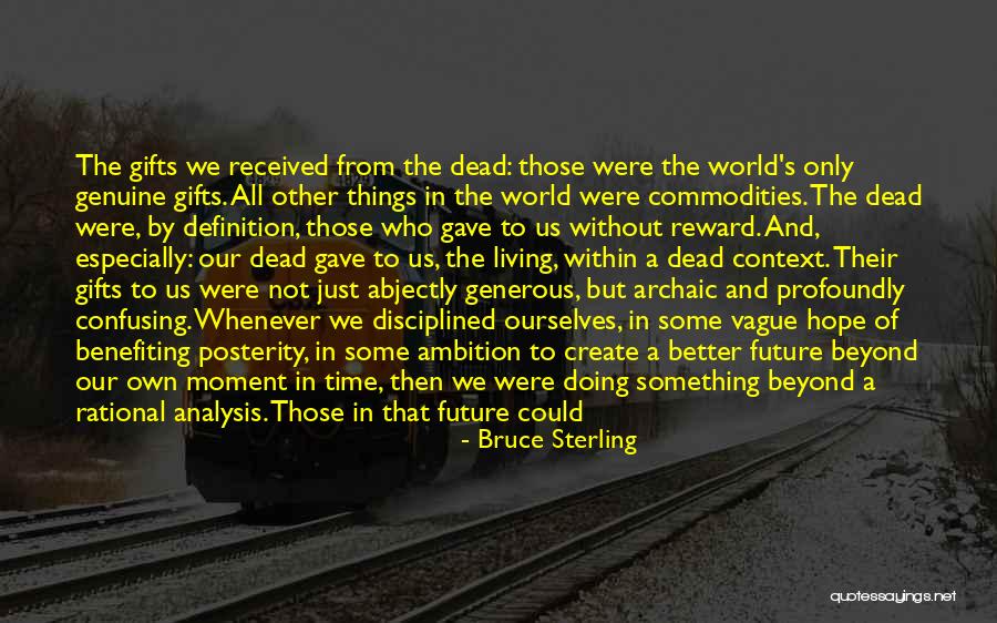 Bruce Sterling Quotes 2088291 Bruce Sterling Quotes 2088291