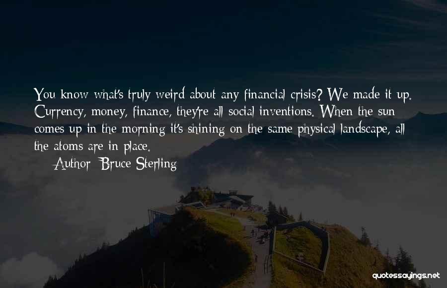 Bruce Sterling Quotes 354550