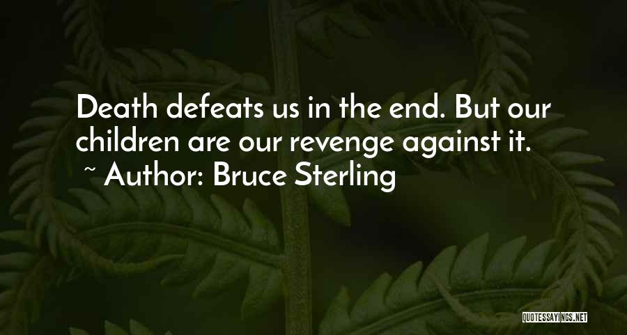 Bruce Sterling Quotes 428184