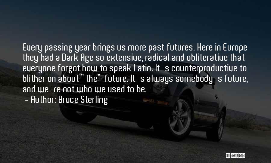 Bruce Sterling Quotes 476866