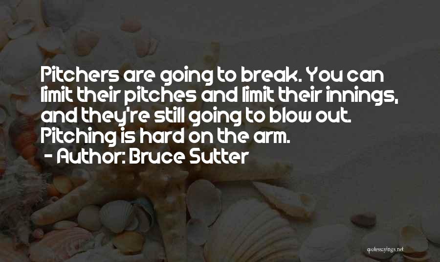 Bruce Sutter Quotes 155287