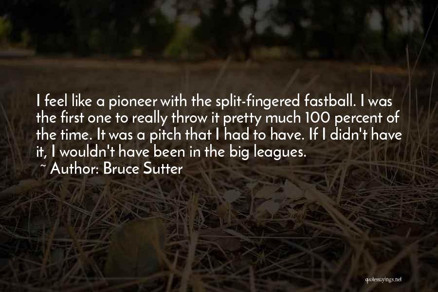 Bruce Sutter Quotes 217171