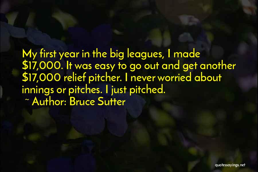 Bruce Sutter Quotes 2222504