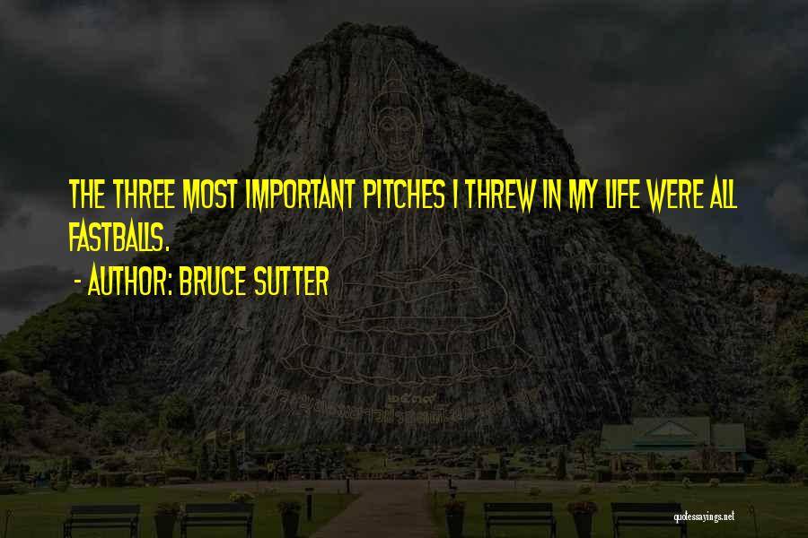 Bruce Sutter Quotes 305458