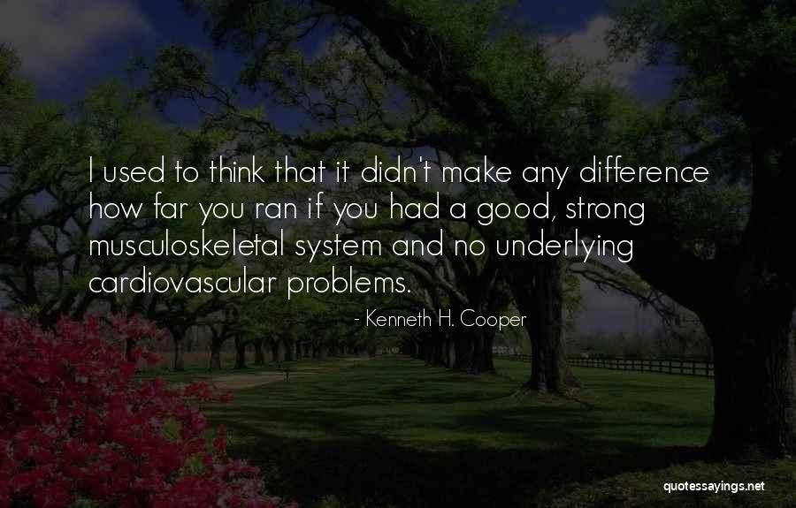 Bruce Tift Quotes By Kenneth H. Cooper Bruce Tift Quotes By Kenneth H. Cooper