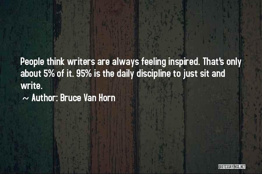 Bruce Van Horn Quotes 2198405