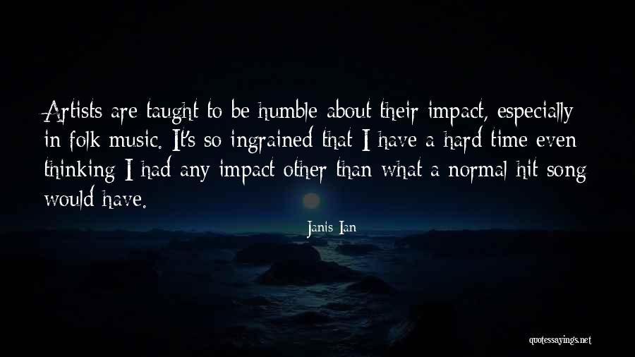 Bruce W Smith Quotes By Janis Ian Bruce W Smith Quotes By Janis Ian