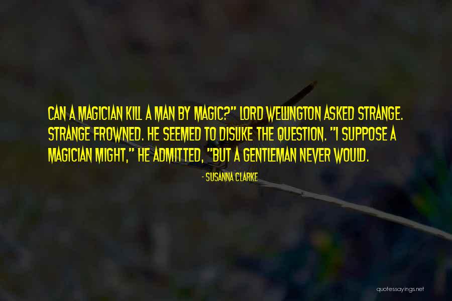 Bruce W Smith Quotes By Susanna Clarke Bruce W Smith Quotes By Susanna Clarke
