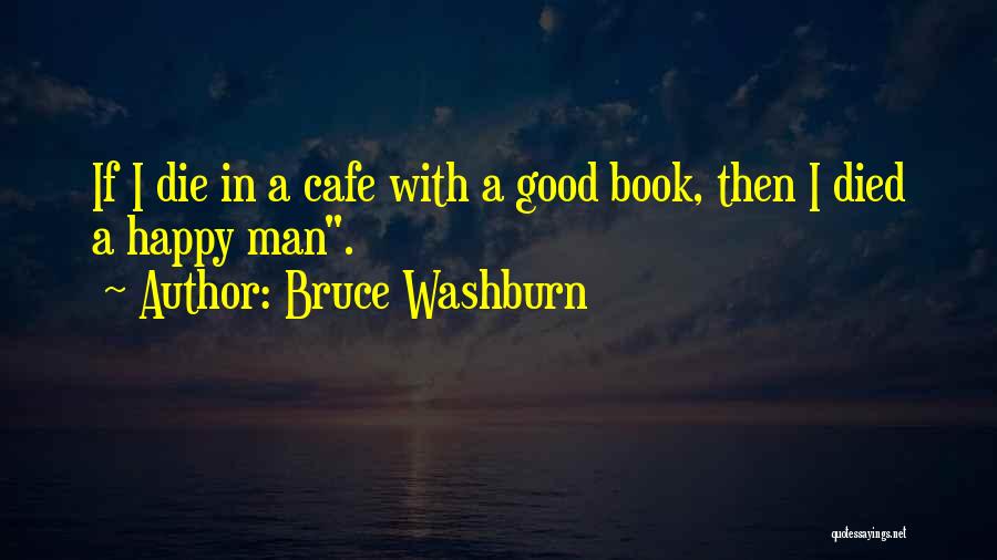 Bruce Washburn Quotes 1075504