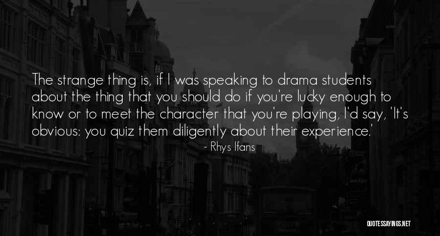 Bruce Wayne Dawn Of Justice Quotes By Rhys Ifans Bruce Wayne Dawn Of Justice Quotes By Rhys Ifans