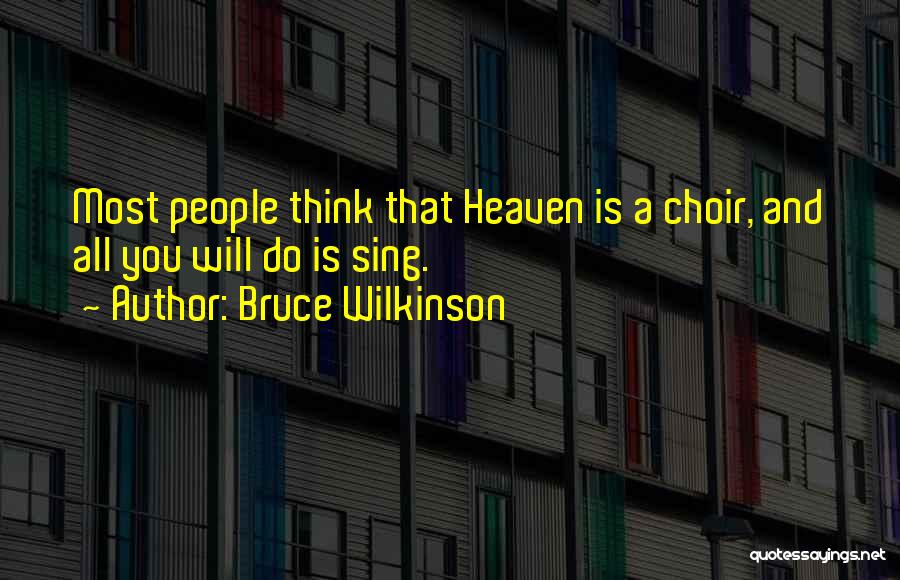 Bruce Wilkinson Quotes 1068573