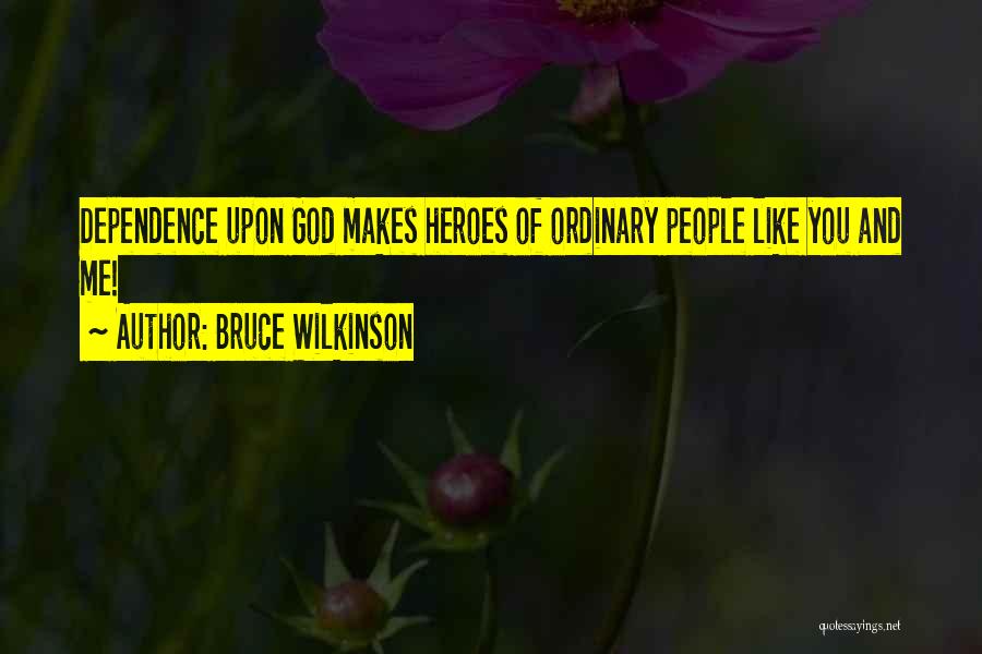 Bruce Wilkinson Quotes 1536217