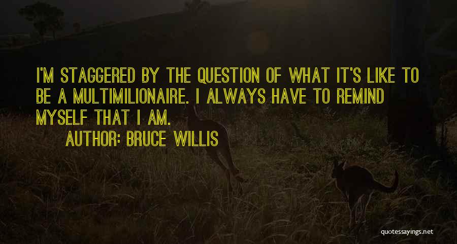 Bruce Willis Quotes 1086416