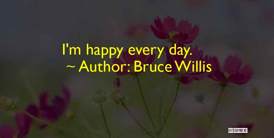 Bruce Willis Quotes 1248178