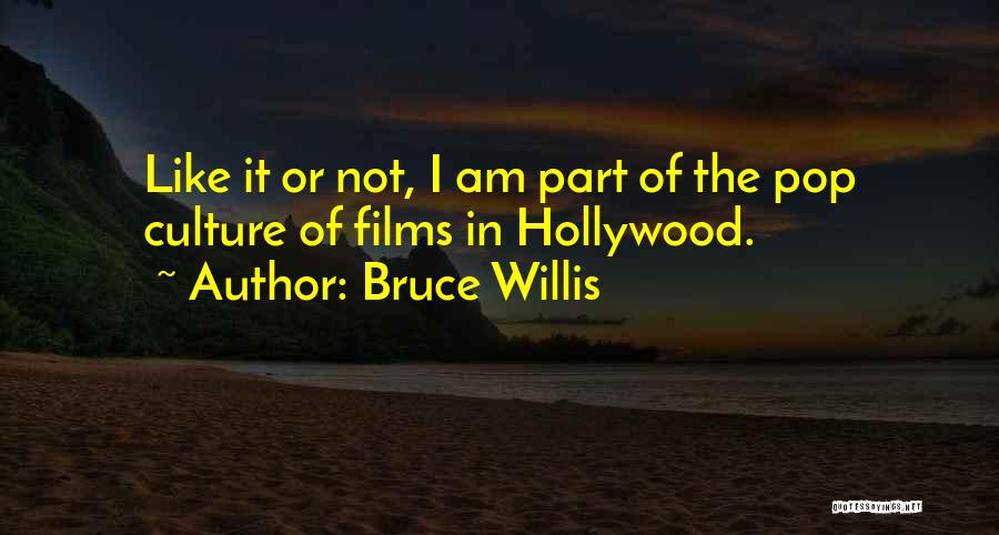 Bruce Willis Quotes 1466940