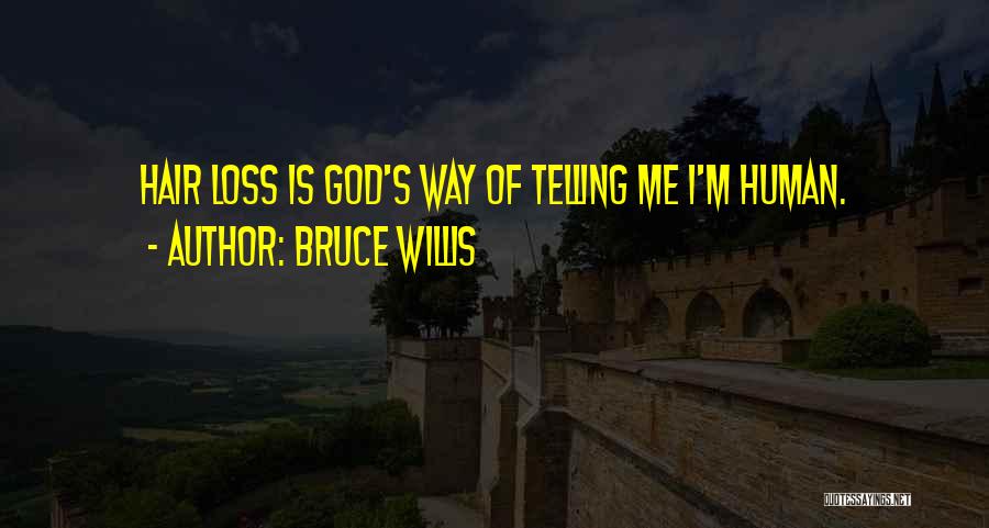 Bruce Willis Quotes 1646508