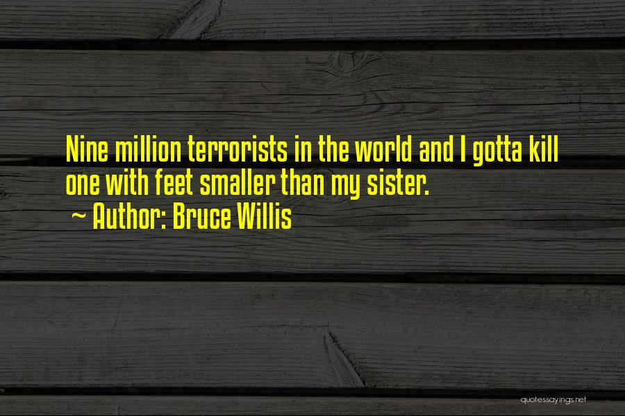 Bruce Willis Quotes 1872368