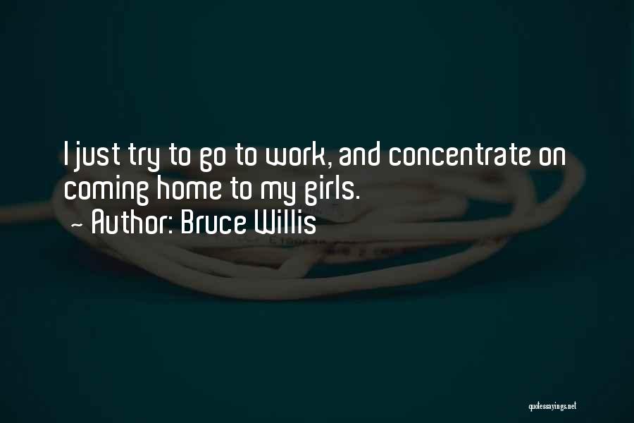 Bruce Willis Quotes 2132845