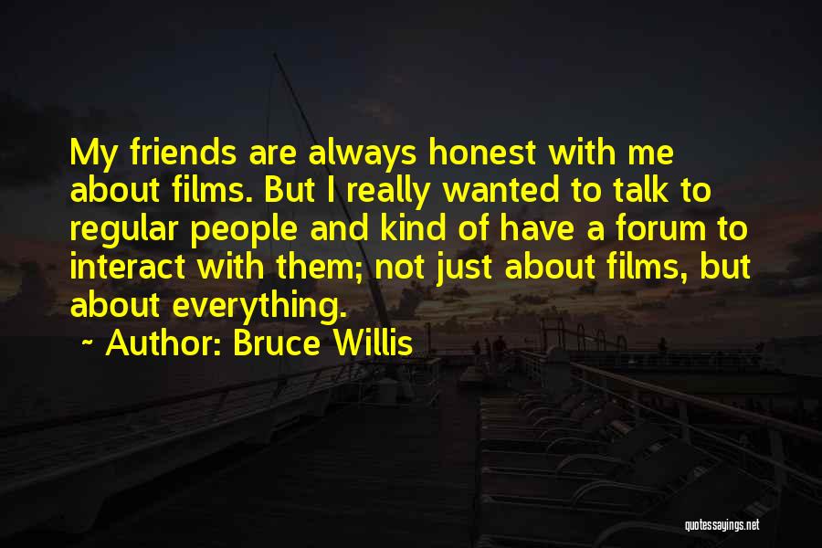 Bruce Willis Quotes 553416