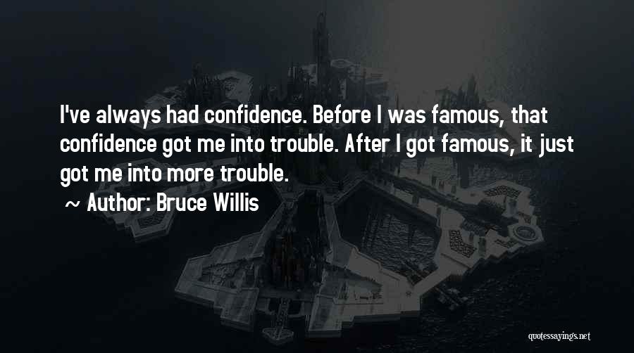 Bruce Willis Quotes 573991