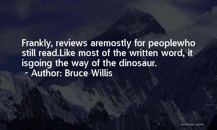 Bruce Willis Quotes 730649