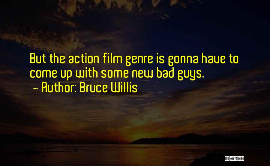 Bruce Willis Quotes 953756