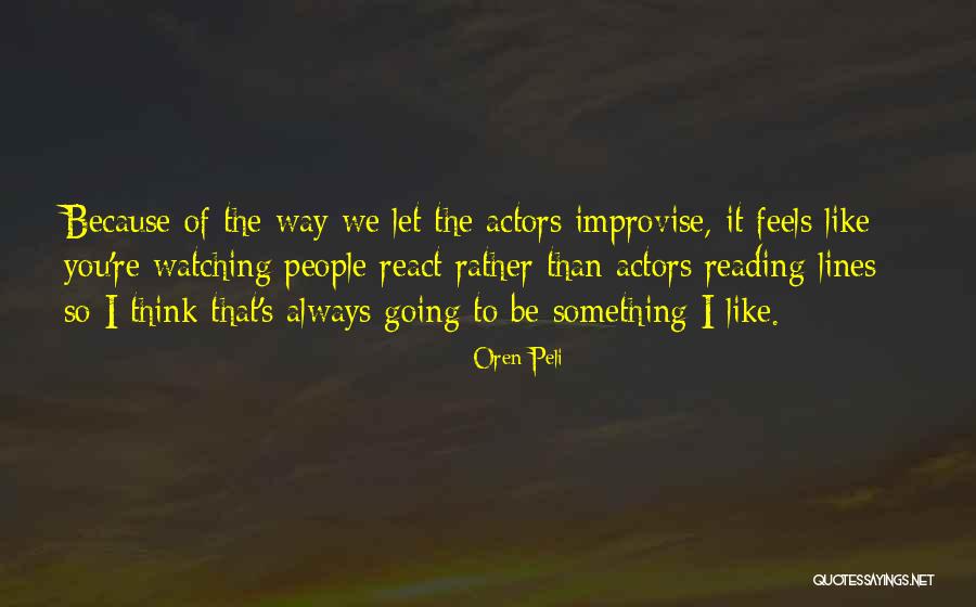 Bruces Yams Quotes By Oren Peli Bruces Yams Quotes By Oren Peli