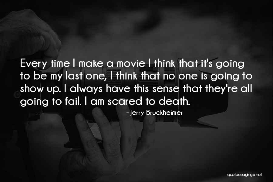 Bruckheimer Quotes By Jerry Bruckheimer Bruckheimer Quotes By Jerry Bruckheimer