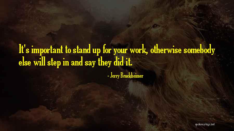 Bruckheimer Quotes By Jerry Bruckheimer Bruckheimer Quotes By Jerry Bruckheimer