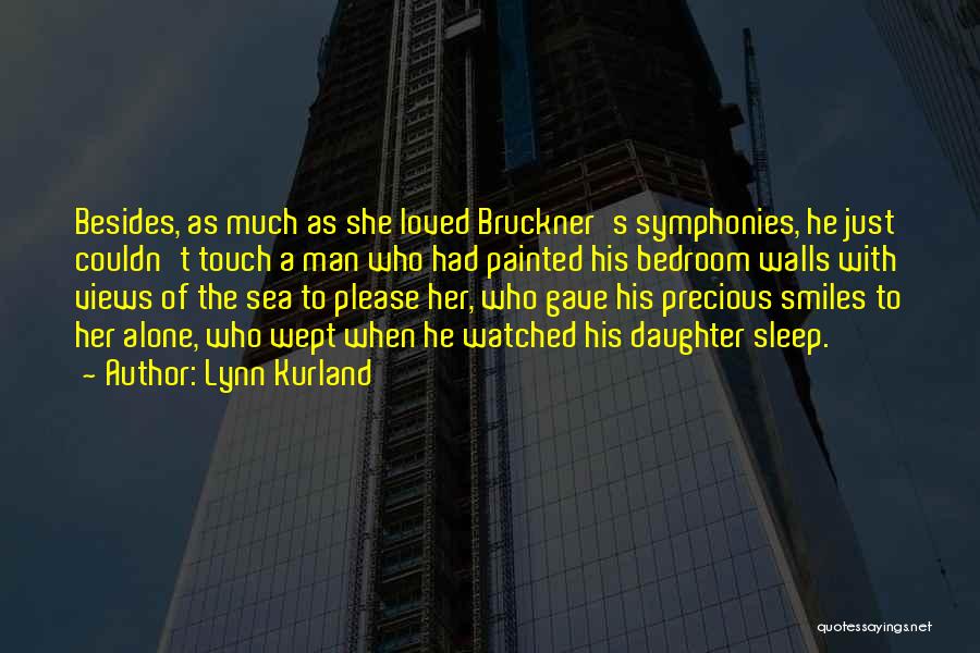 Bruckner Quotes By Lynn Kurland