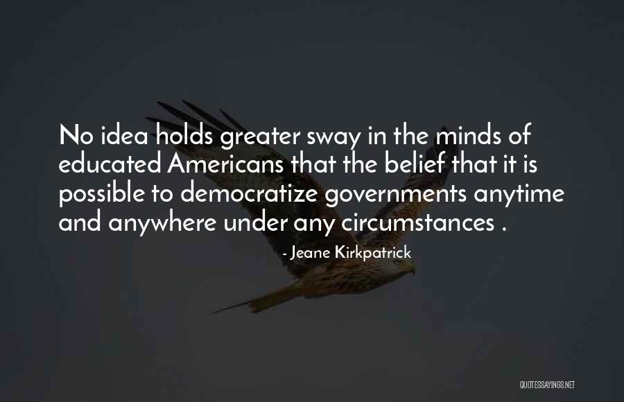 Brudenell Pei Quotes By Jeane Kirkpatrick Brudenell Pei Quotes By Jeane Kirkpatrick