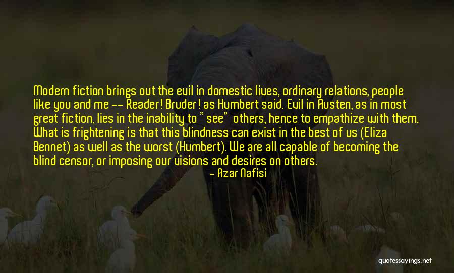 Bruder Quotes By Azar Nafisi Bruder Quotes By Azar Nafisi