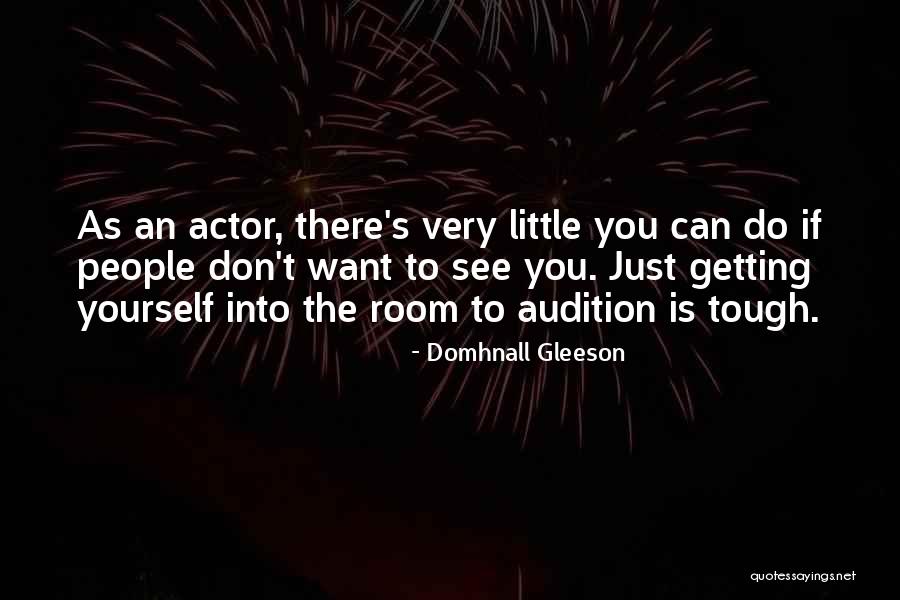 Brudny Kibel Quotes By Domhnall Gleeson Brudny Kibel Quotes By Domhnall Gleeson