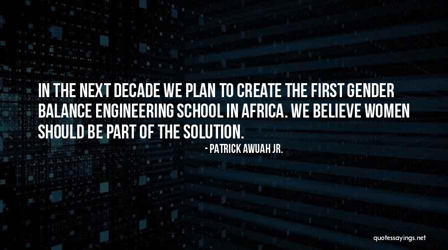 Brudos Victims Quotes By Patrick Awuah Jr.