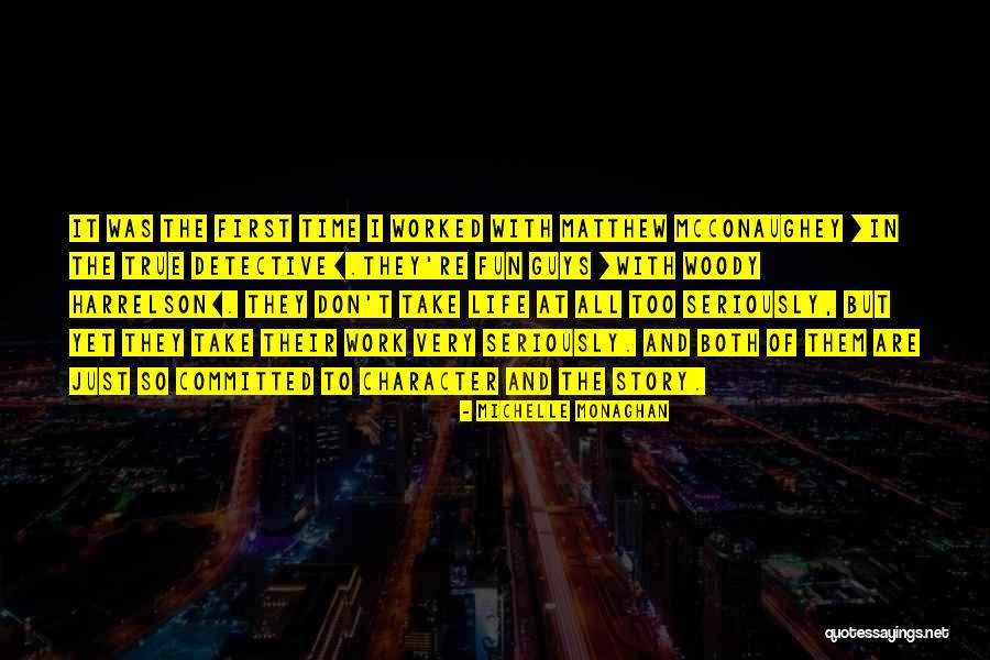 Bruegel Hunters Quotes By Michelle Monaghan
