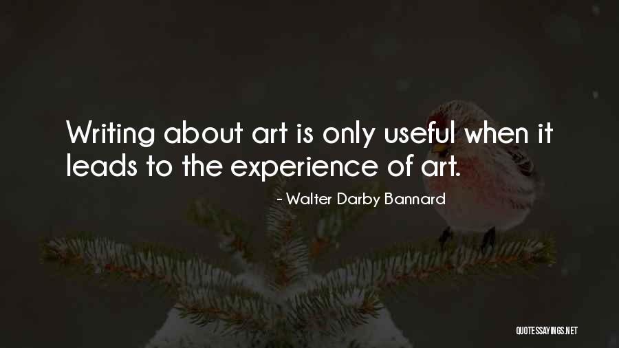Bruening Quotes By Walter Darby Bannard Bruening Quotes By Walter Darby Bannard
