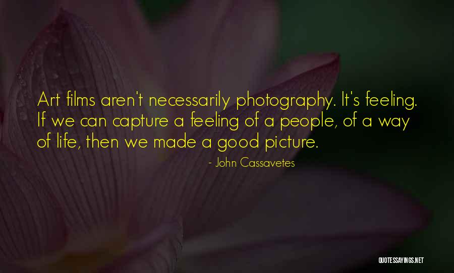 Bruenna Quotes By John Cassavetes Bruenna Quotes By John Cassavetes
