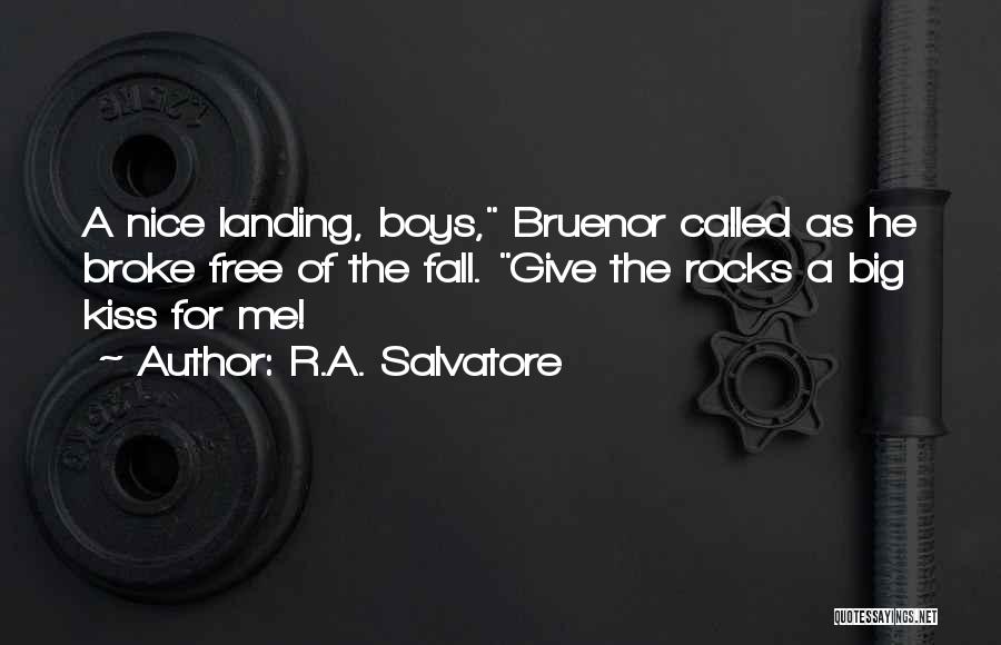 Bruenor Quotes By R.A. Salvatore