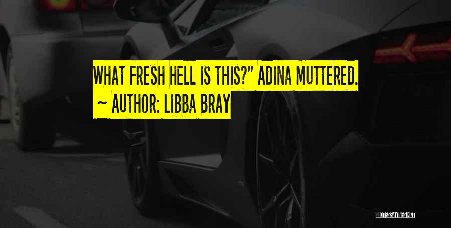 Bruer Cold Quotes By Libba Bray