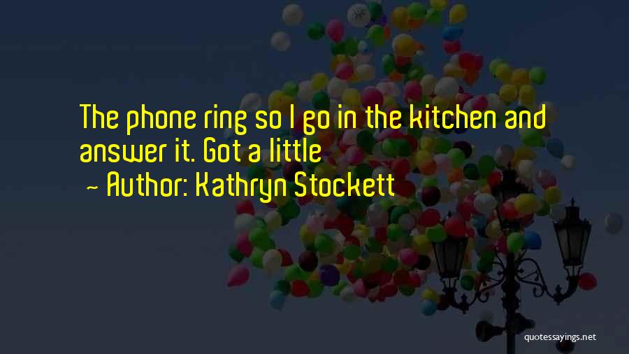 Bruffee Conversation Quotes By Kathryn Stockett