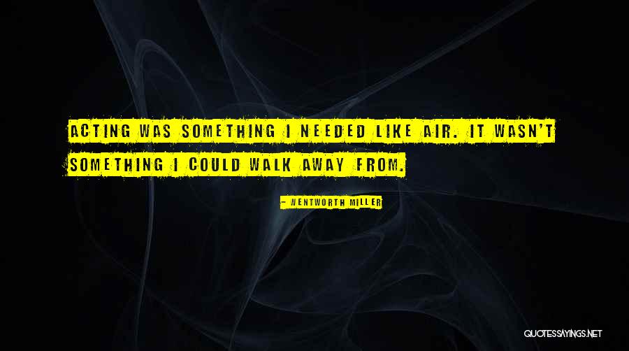 Bruffees Theory Quotes By Wentworth Miller Bruffees Theory Quotes By Wentworth Miller