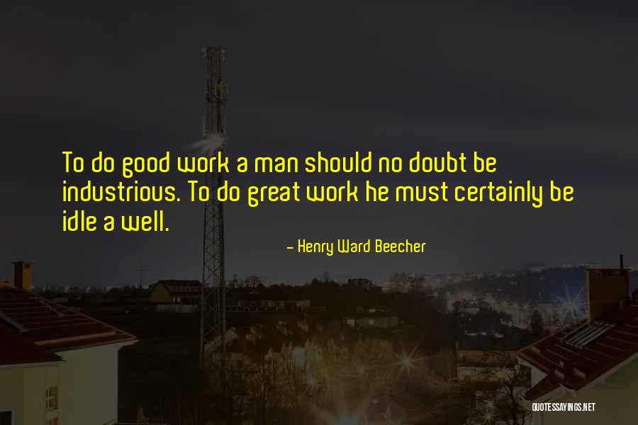 Brugal Siglo Quotes By Henry Ward Beecher Brugal Siglo Quotes By Henry Ward Beecher