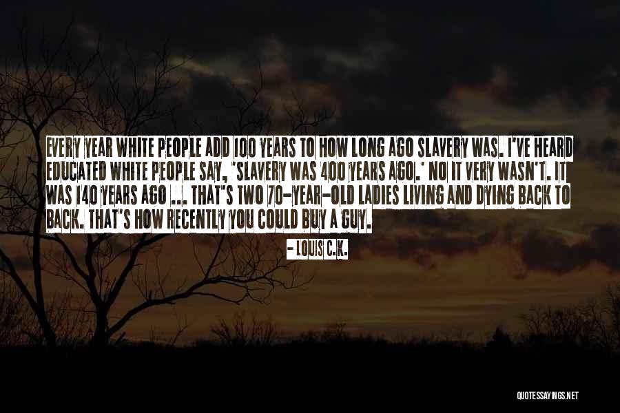 Brugle Quotes By Louis C.K. Brugle Quotes By Louis C.K.