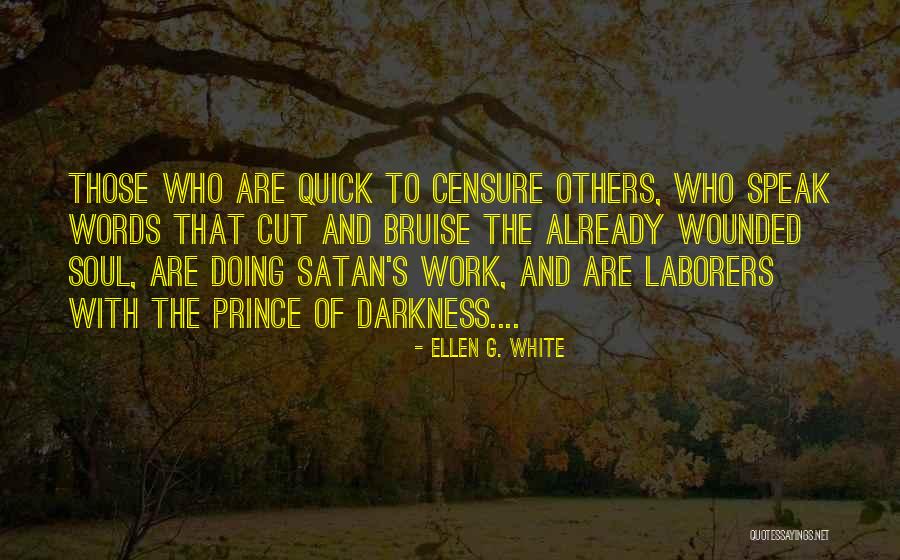 Bruise Quotes By Ellen G. White Bruise Quotes By Ellen G. White