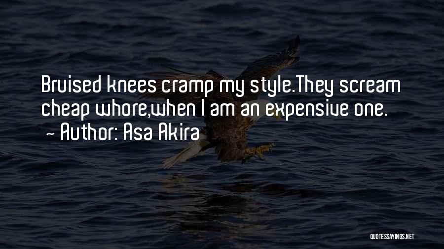 Bruised Knees Quotes By Asa Akira