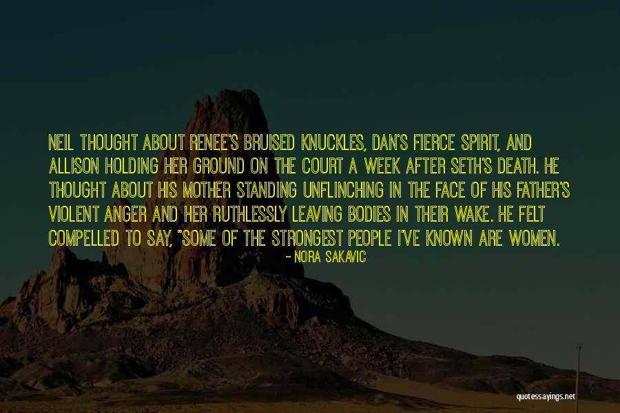 Bruised Knuckles Quotes By Nora Sakavic Bruised Knuckles Quotes By Nora Sakavic