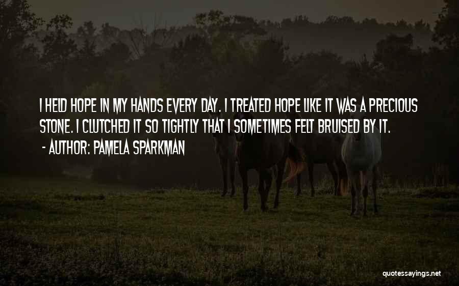 Bruised Quotes By Pamela Sparkman