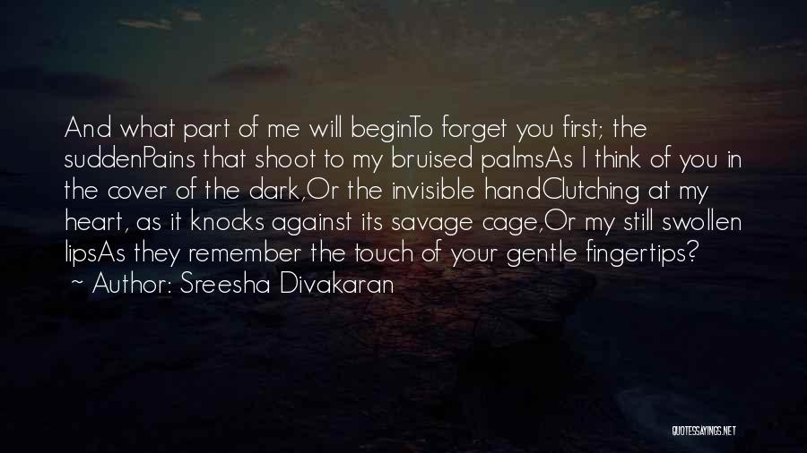 Bruised Quotes By Sreesha Divakaran