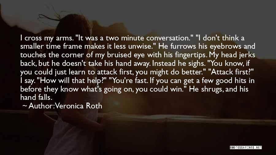 Bruised Quotes By Veronica Roth